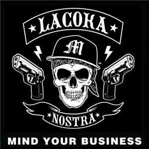 La Coka Nostra - Mind Your Business