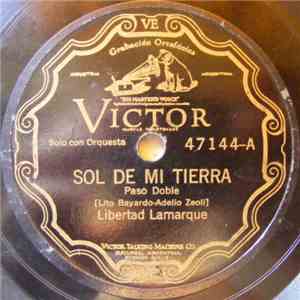 Libertad Lamarque - Sol De Mi Tierra / No Seas Asi