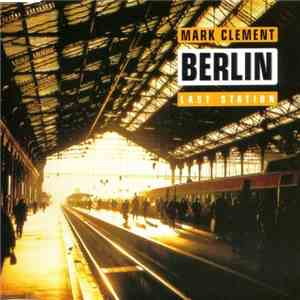 Mark Clement - Berlin (Last Station)