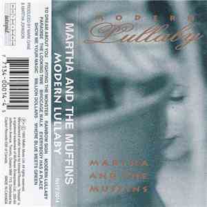 Martha And The Muffins - Modern Lullaby