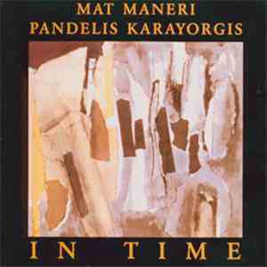 Mat Maneri / Pandelis Karayorgis - In Time