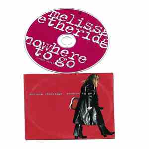 Melissa Etheridge - Nowhere To Go