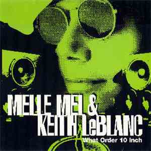 Melle Mel & Keith LeBlanc - What Order