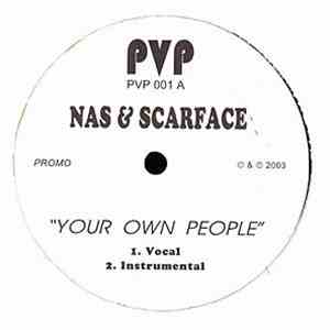 Nas & Scarface  / Def Squad Feat Capone  - Your Own People / My Way