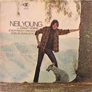 Neil Young & Crazy Horse - Everybody Knows This Is Nowhere