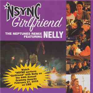 NSYNC Featuring Nelly - Girlfriend (The Neptunes Remix)