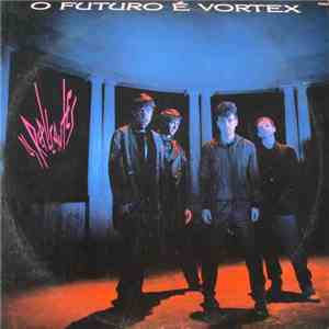 Os Replicantes - O Futuro É Vórtex