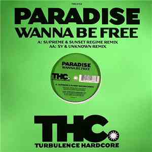 Paradise  - Wanna Be Free
