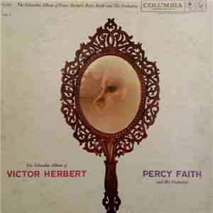 Percy Faith & His Orchestra - The Columbia Album Of Victor Herbert - Vol. 1