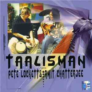 Pete Lockett & Amit Chatterjee - Taalisman