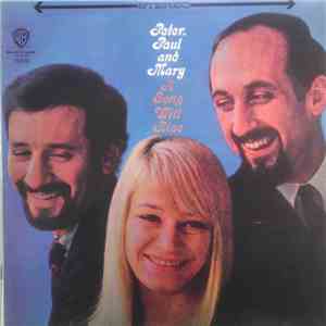 Peter, Paul And Mary - A Song Will Rise