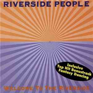 RiverSide People - Welcome To The Riverside