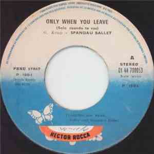 Spandau Ballet - Only When You Leave = Solo Cuando Te Vas