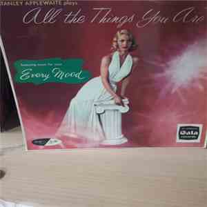 Stanley Applewaite And His Orchestra - Stanley Applewaite Plays All The Thi ...