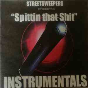 StreetSweepers - Spittin That Shit ONE