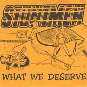 Stuntmen  - What We Deserve