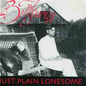 The Bellfuries - Just Plain Lonesome