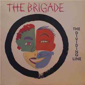 The Brigade - The Dividing Line