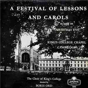 The Choir Of King's College Directed By Boris Ord - A Festival Of Lessons And Carols