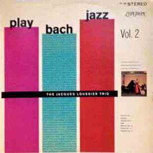 The Jacques Loussier Trio - Play Bach Jazz Vol. 2
