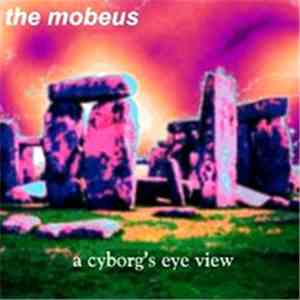 The Mobeus - A Cyborg's Eye View Vol. 2