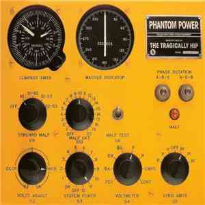 The Tragically Hip - Phantom Power