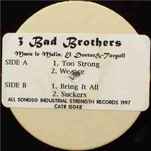 Three Bad Brothers - Too Strong