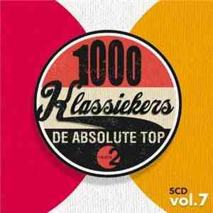 Various - 1000 Klassiekers - De Absolute Top Vol. 7