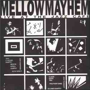 Various - Mellow Mayhem (Live At The Jazz Cafe)
