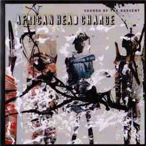 African Head Charge - Voodoo Of The Godsent
