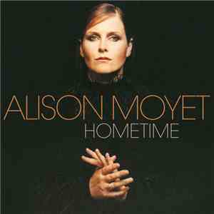 Alison Moyet - Hometime