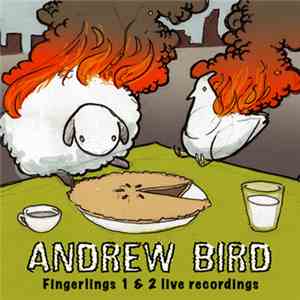 Andrew Bird - Fingerlings 1 & 2 : Live Recordings