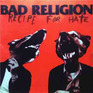Bad Religion - Recipe For Hate