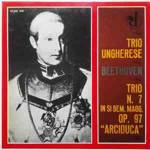 Beethoven, Trio Ungherese - Trio N. 7 In Si Bem. Magg. Op. 97