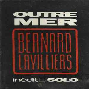 Bernard Lavilliers - Outremer