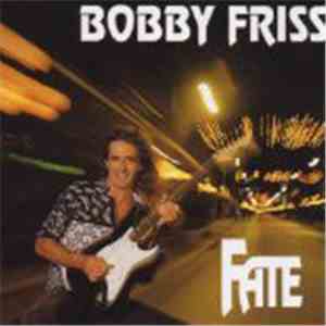 Bobby Friss - Fate
