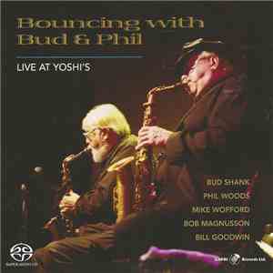 Bud Shank With Phil Woods, Mike Wofford, Bob Magnusson, Bill Goodwin - Boun ...