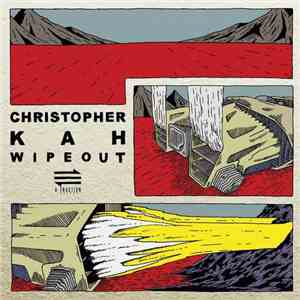 Christopher Kah - Wipeout