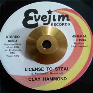 Clay Hammond - License To Steal
