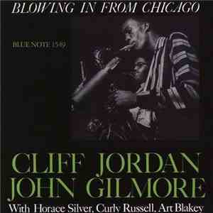 Cliff Jordan And John Gilmore - Blowing In From Chicago