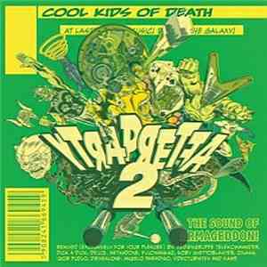 Cool Kids Of Death - YTRAPRETFA 2