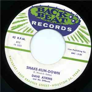 Dave Atkins & His Offbeats - Shake-Kum-Down / Let's Have A Good Time