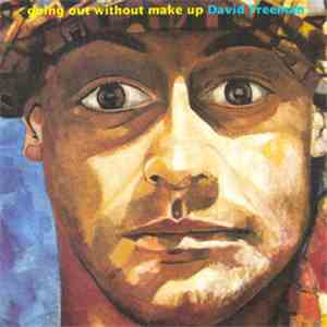 David Freeman - Going Out Without Makeup