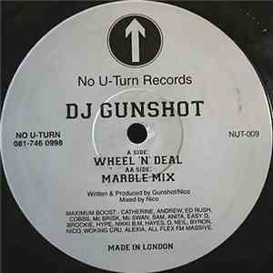 DJ Gunshot - Wheel 'n' Deal / Marble Mix