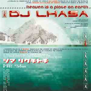 DJ Lhasa - Heaven Is A Place On Earth