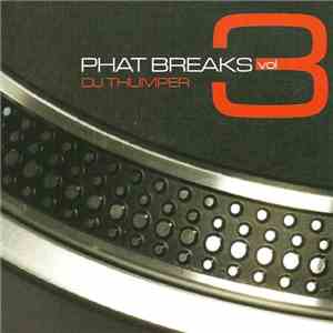DJ Thumper - Phat Breaks Vol. 3
