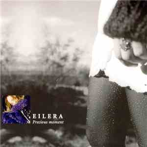 Eilera - Precious Moment