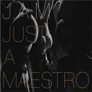 J.A.M  - Just A Maestro