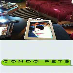 James Ferraro - Condo Pets