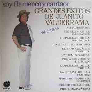 Juanito Valderrama - Soy Flamenco Y Cantaor - Grandes Exitos De Juanito Val ...